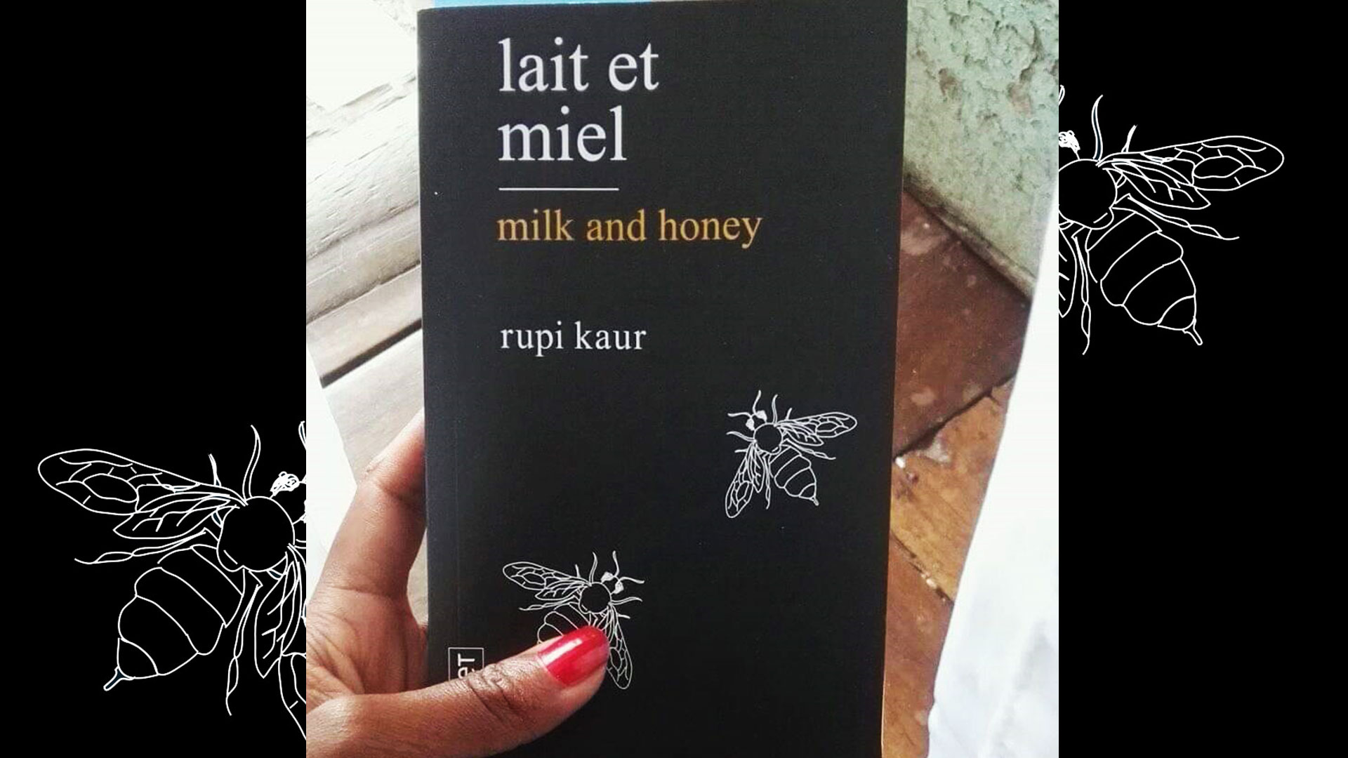 EKLORE - Poésie, lait et miel, Rupi Kaur